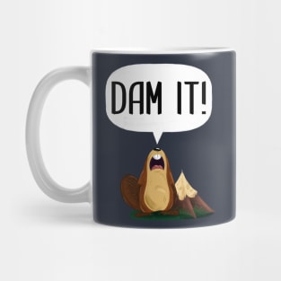 DAM IT! Mug